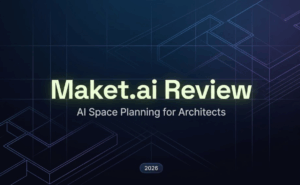 In this comprehensive maket.ai review, we explore the AI space planning features built for modern architects in 2026.