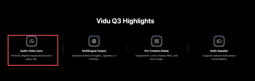 The features menu highlighting the Vidu Q3 audio video sync capability, ensuring perfectly aligned visuals and sound.