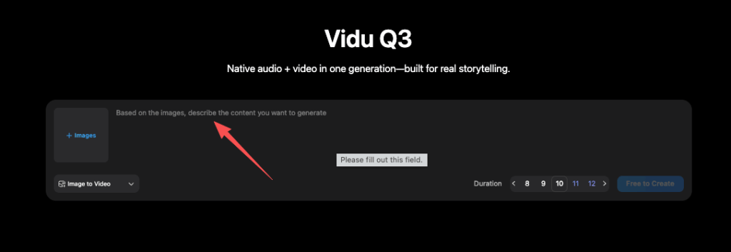 Vidu Q3 image-to-video interface with prompt field saying 'Please fill out this field', common fix for Vidu Q3 not working or blank generation
